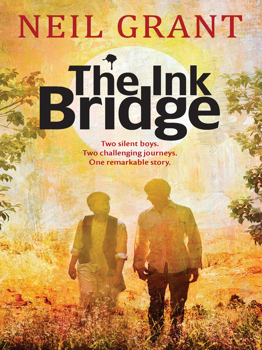 Title details for The Ink Bridge by Neil Grant - Available